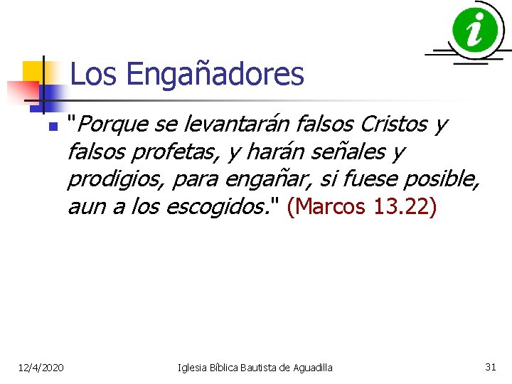 Los Engañadores n "Porque se levantarán falsos Cristos y falsos profetas, y harán señales
