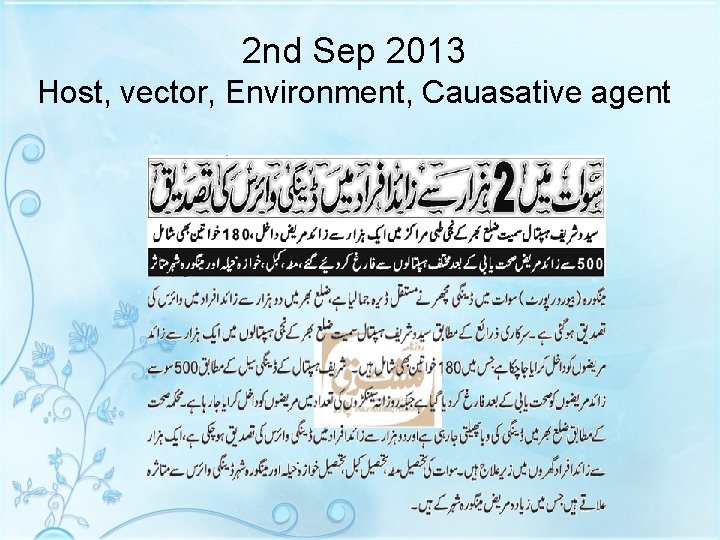 2 nd Sep 2013 Host, vector, Environment, Cauasative agent 