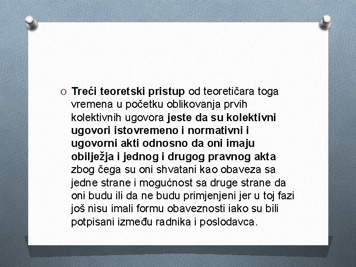 O Treći teoretski pristup od teoretičara toga vremena u početku oblikovanja prvih kolektivnih ugovora