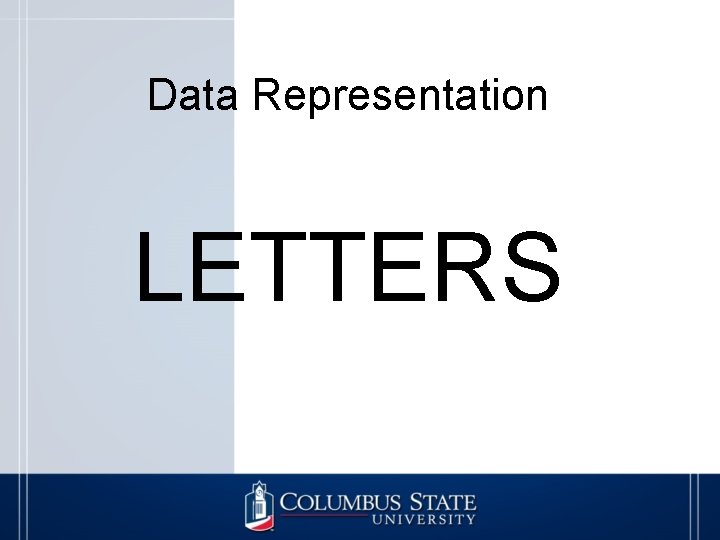 Data Representation LETTERS 