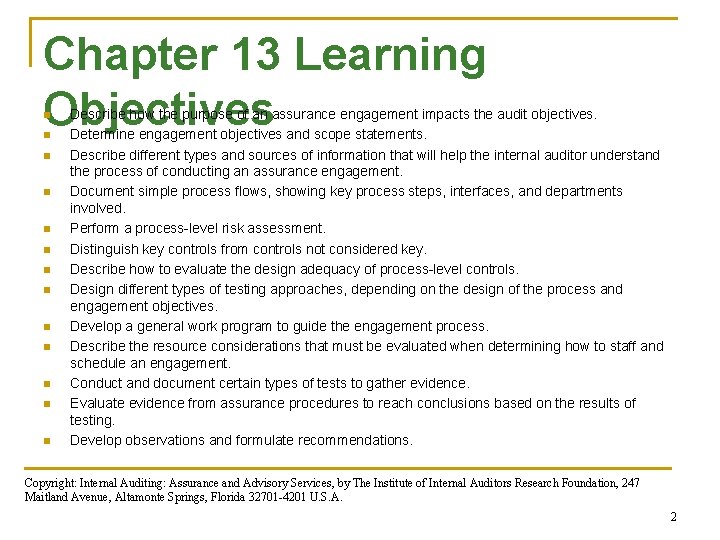 Chapter 13 Learning Objectives n n n n Describe how the purpose of an