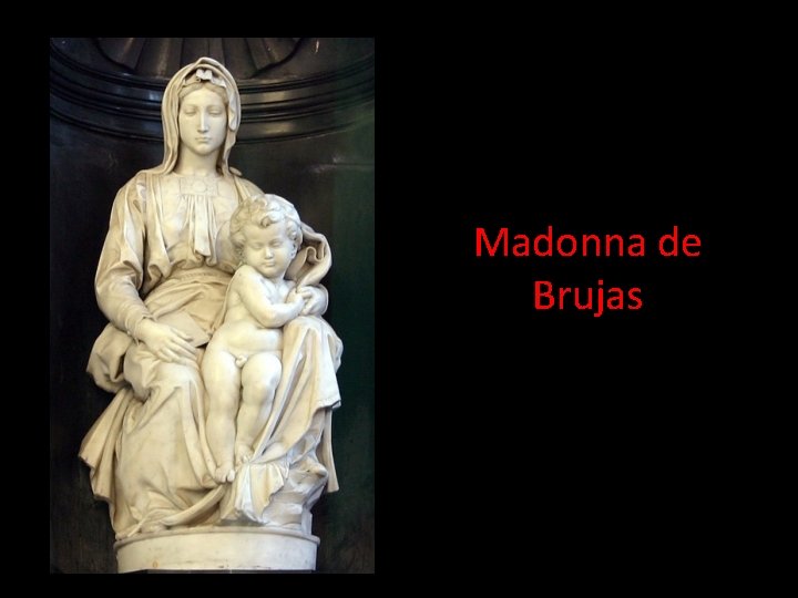Madonna de Brujas 