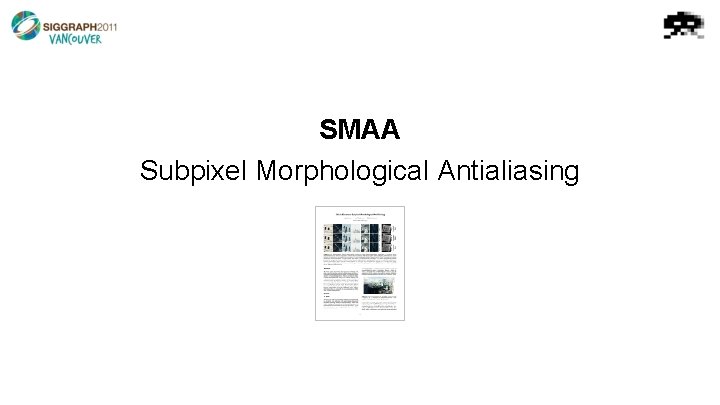 SMAA Subpixel Morphological Antialiasing 