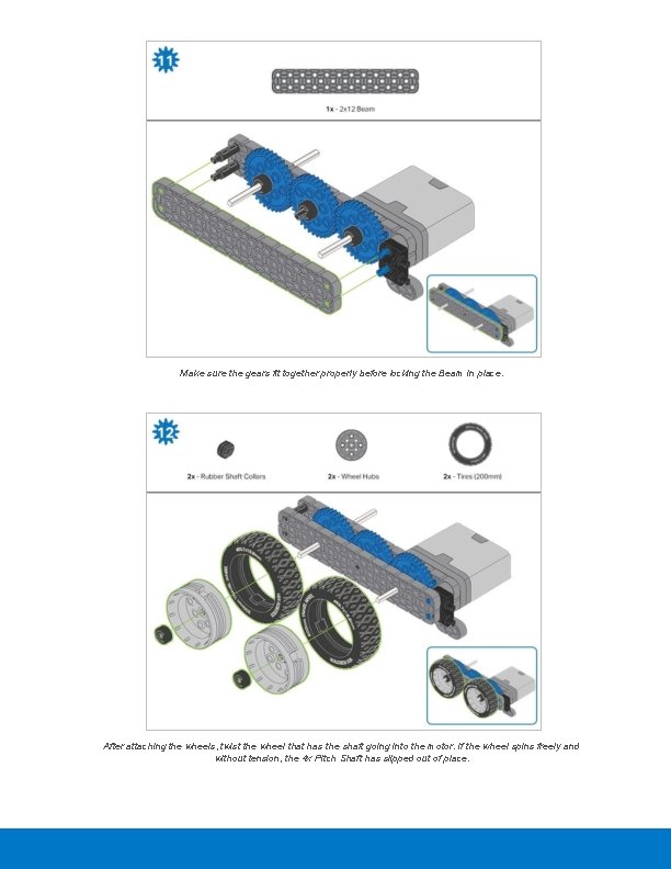 Make sure the gears fit together properly before locking the Beam in place. After