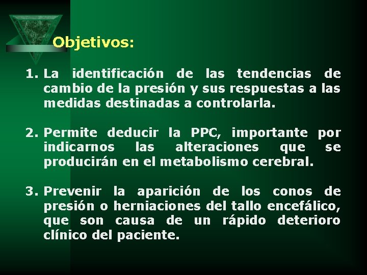 Objetivos: 1. La identificación de las tendencias de cambio de la presión y sus