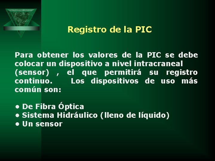 Registro de la PIC Para obtener los valores de la PIC se debe colocar