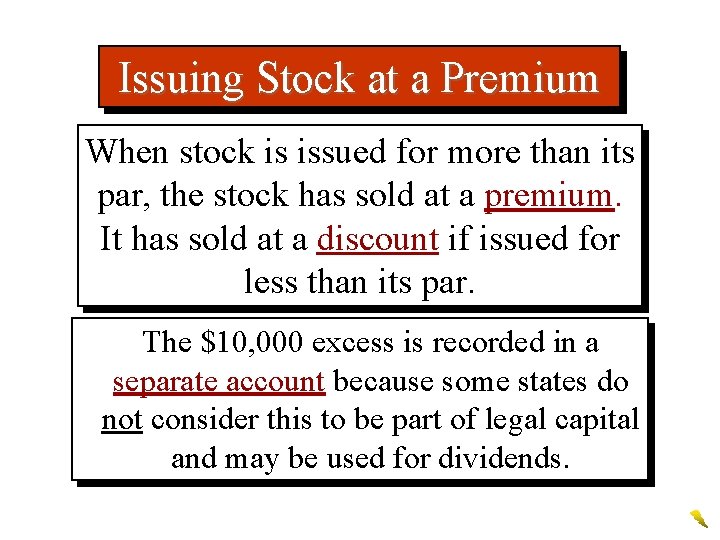 Issuing Stock at a Premium When stock is issued for more than its par,