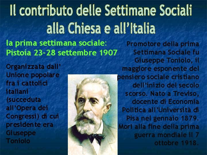 la prima settimana sociale: Pistoia 23 -28 settembre 1907 Organizzata dall’ Unione popolare fra la prima settimana sociale: Pistoia 23 -28 settembre 1907 Organizzata dall’ Unione popolare fra