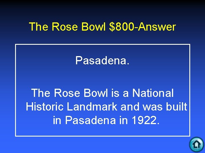 The Rose Bowl $800 -Answer Pasadena. The Rose Bowl is a National Historic Landmark