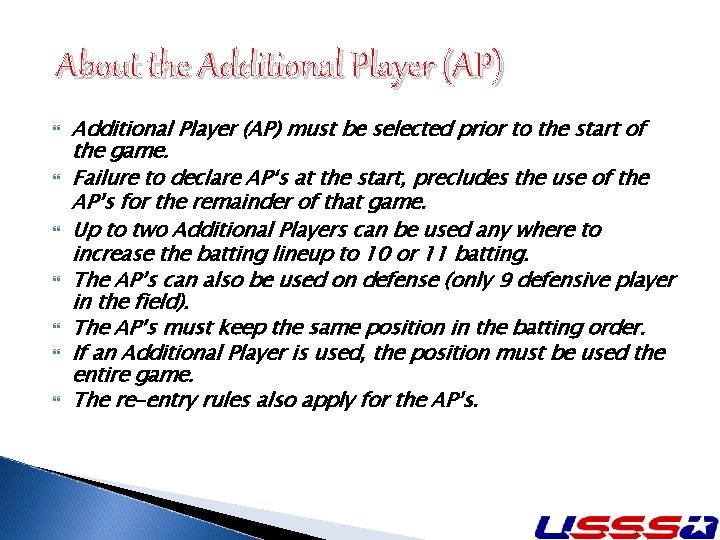 About the Additional Player (AP) must be selected prior to the start of the