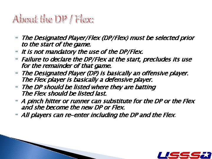 About the DP / Flex: The Designated Player/Flex (DP/Flex) must be selected prior to