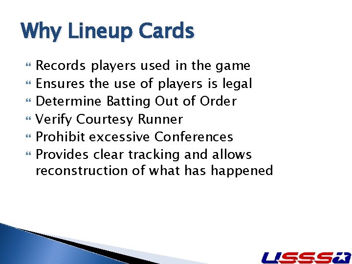 Why Lineup Cards Records players used in the game Ensures the use of players