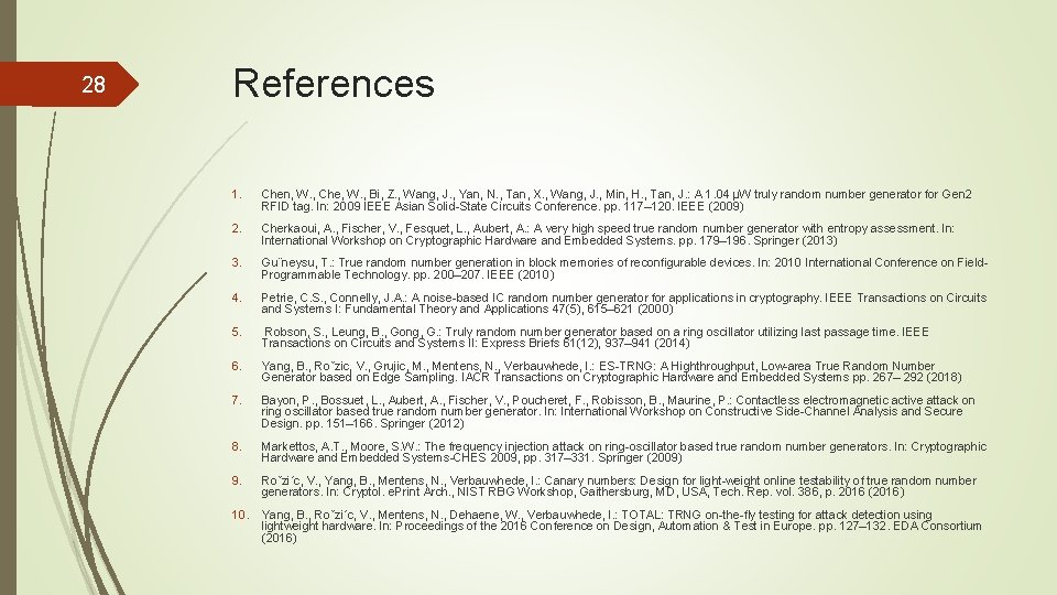 28 References 1. Chen, W. , Che, W. , Bi, Z. , Wang, J.