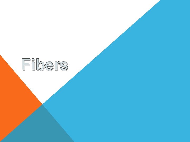 Fibers 