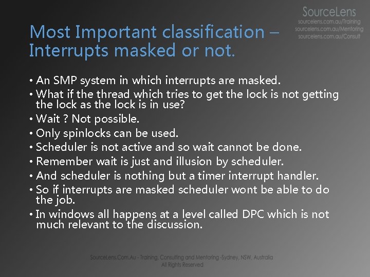 Most Important classification – Interrupts masked or not. • An SMP system in which