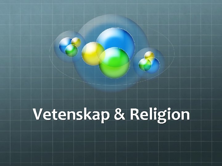 Vetenskap & Religion 