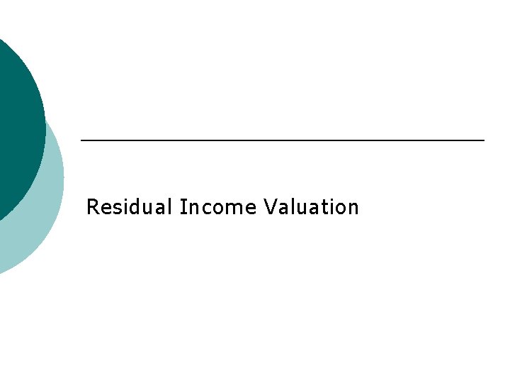 Residual Income Valuation 