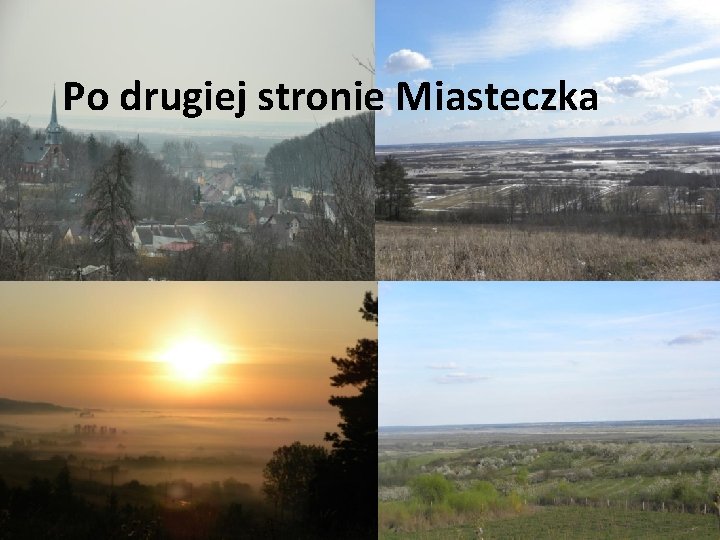 Po drugiej stronie Miasteczka 