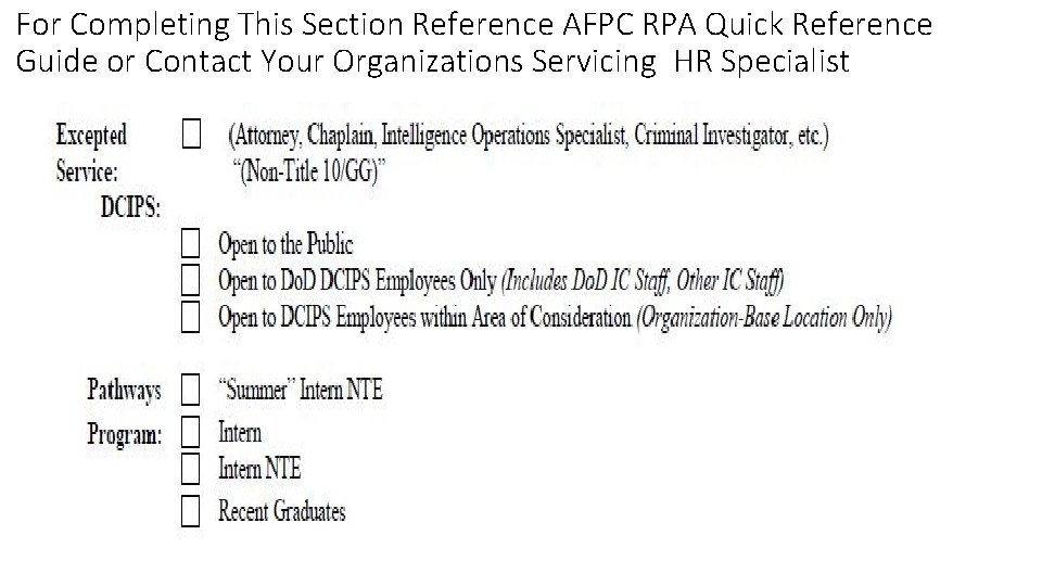For Completing This Section Reference AFPC RPA Quick Reference Guide or Contact Your Organizations For Completing This Section Reference AFPC RPA Quick Reference Guide or Contact Your Organizations