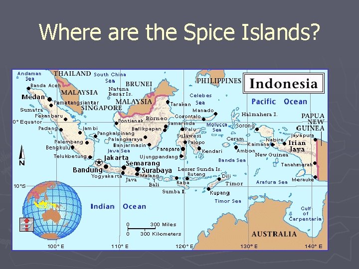 Where are the Spice Islands? 