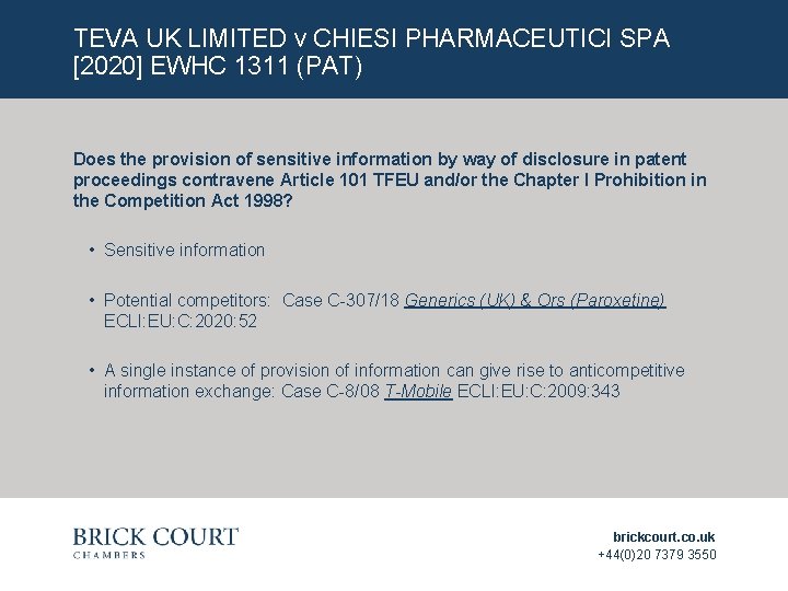 TEVA UK LIMITED v CHIESI PHARMACEUTICI SPA [2020] EWHC 1311 (PAT) Does the provision