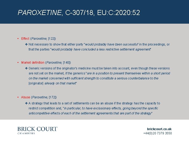 PAROXETINE, C-307/18, EU: C: 2020: 52 • Effect (Paroxetine, [122]) v Not necessary to