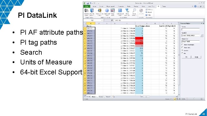 PI Data. Link • • • PI AF attribute paths PI tag paths Search