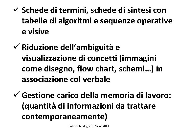 ü Schede di termini, schede di sintesi con tabelle di algoritmi e sequenze operative
