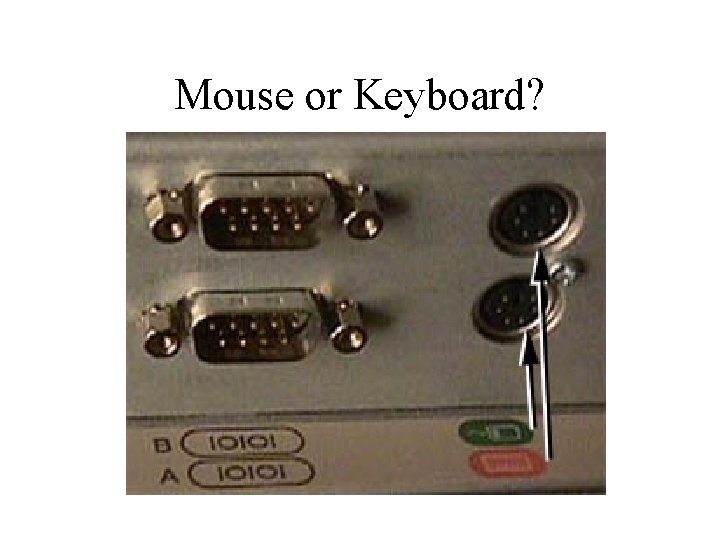 Mouse or Keyboard? 
