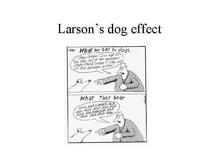 Larson’s dog effect 