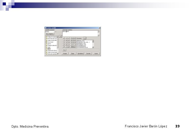 Dpto. Medicina Preventiva. Francisco Javier Barón López 23 
