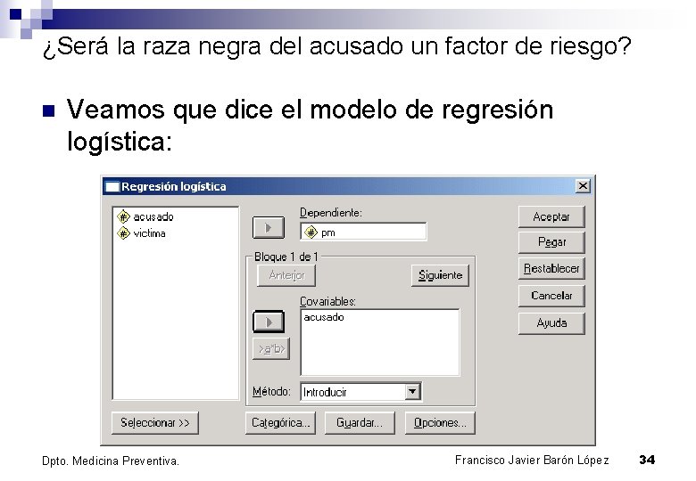 ¿Será la raza negra del acusado un factor de riesgo? n Veamos que dice