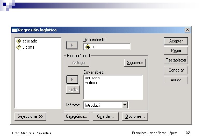 Dpto. Medicina Preventiva. Francisco Javier Barón López 37 