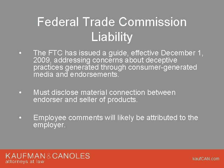 Federal Trade Commission Liability • The FTC has issued a guide, effective December 1, Federal Trade Commission Liability • The FTC has issued a guide, effective December 1,