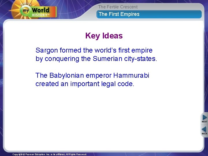The Fertile Crescent The First Empires Key Ideas Sargon formed the world’s first empire