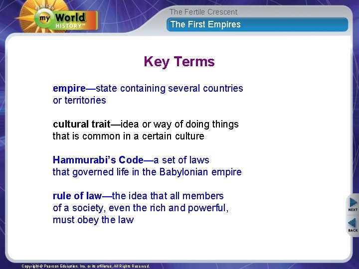 The Fertile Crescent The First Empires Key Terms empire—state containing several countries or territories