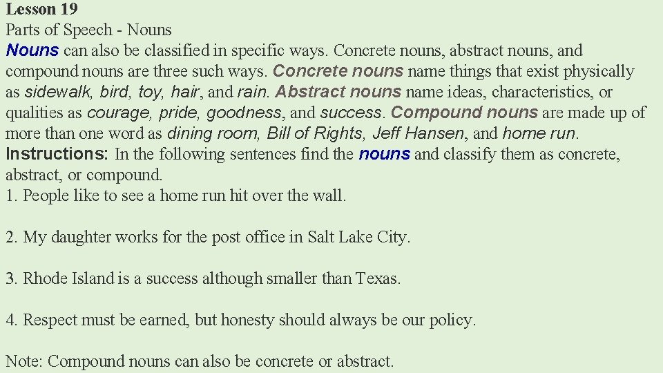 Lesson 19 Parts of Speech - Nouns can also be classified in specific ways.