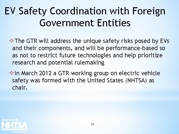 EV Safety Coordination with Foreign Government Entities ²The GTR will address the unique safety