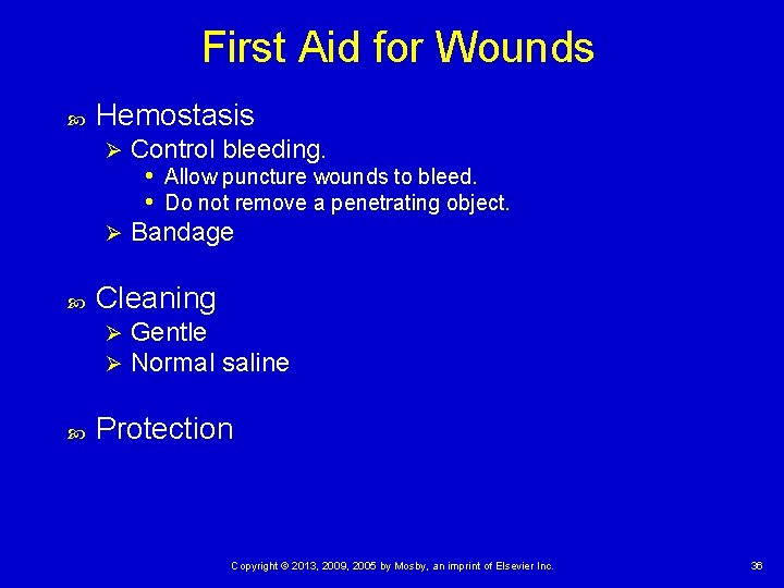 First Aid for Wounds Hemostasis Control bleeding. • Allow puncture wounds to bleed. • First Aid for Wounds Hemostasis Control bleeding. • Allow puncture wounds to bleed. •