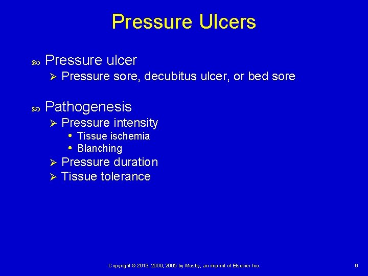 Pressure Ulcers Pressure ulcer Ø Pressure sore, decubitus ulcer, or bed sore Pathogenesis Pressure Pressure Ulcers Pressure ulcer Ø Pressure sore, decubitus ulcer, or bed sore Pathogenesis Pressure