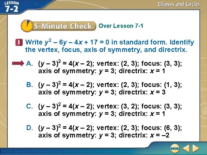 Over Lesson 7 -1 Write y 2 – 6 y – 4 x +