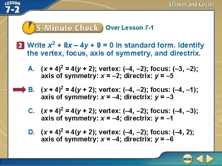 Over Lesson 7 -1 Write x 2 + 8 x – 4 y +