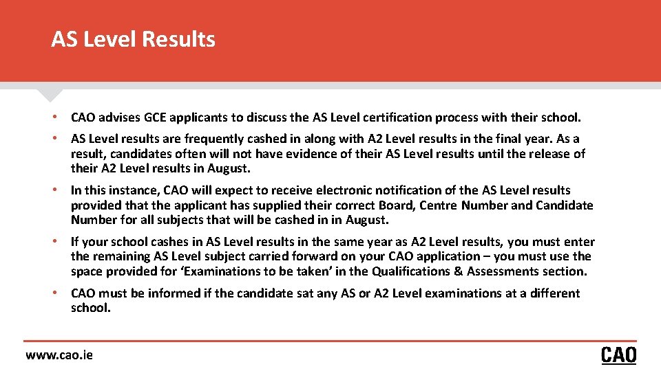 AS Level Results • CAO advises GCE applicants to discuss the AS Level certification AS Level Results • CAO advises GCE applicants to discuss the AS Level certification