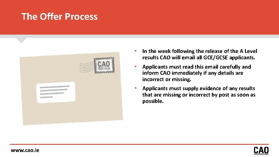 The Offer Process • In the week following the release of the A Level The Offer Process • In the week following the release of the A Level
