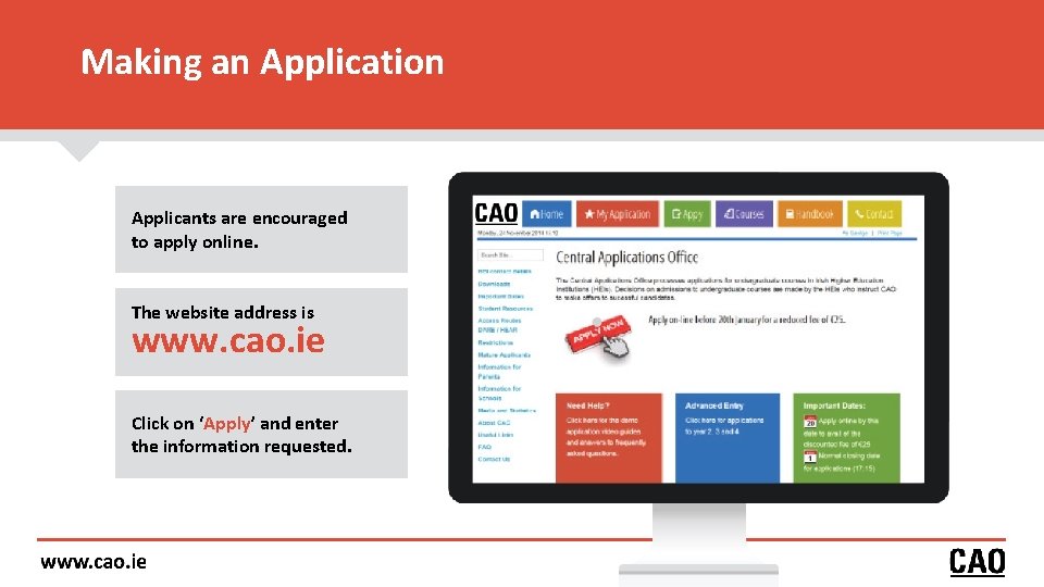 Making an Application Applicants are encouraged to apply online. The website address is www. Making an Application Applicants are encouraged to apply online. The website address is www.