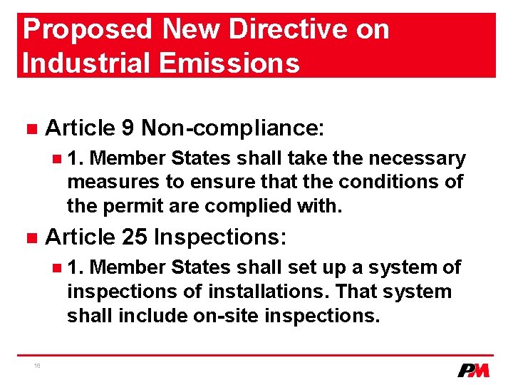 Proposed New Directive on Industrial Emissions n Article 9 Non-compliance: n n Article 25