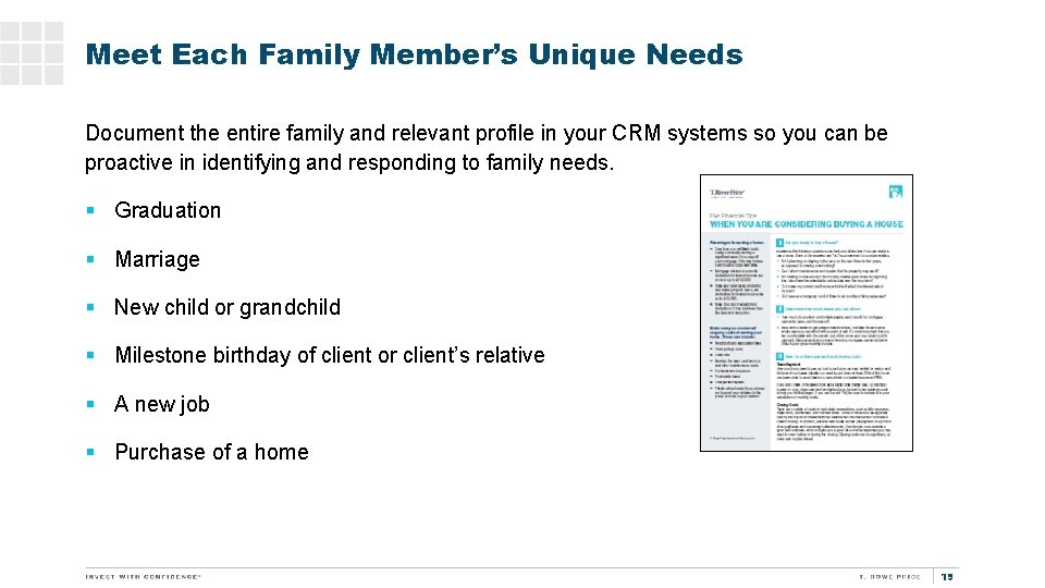Meet Each Family Member’s Unique Needs Document the entire family and relevant profile in