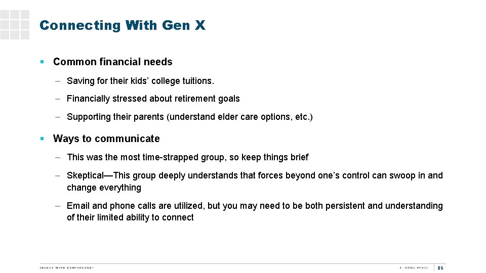 Connecting With Gen X § Common financial needs – Saving for their kids’ college