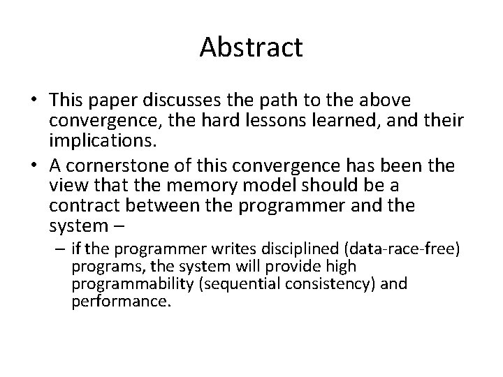 Abstract • This paper discusses the path to the above convergence, the hard lessons