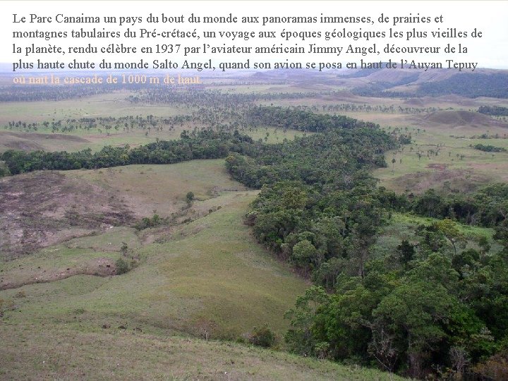 Le Parc Canaima un pays du bout du monde aux panoramas immenses, de prairies